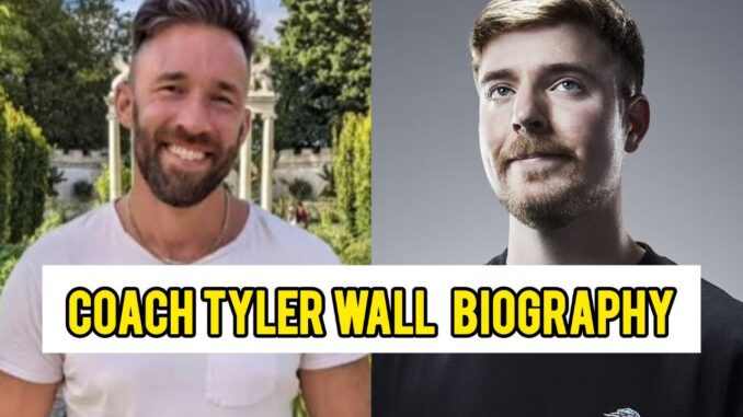 Coach Tyler Wall Biography Coach Tyler Wall Biography