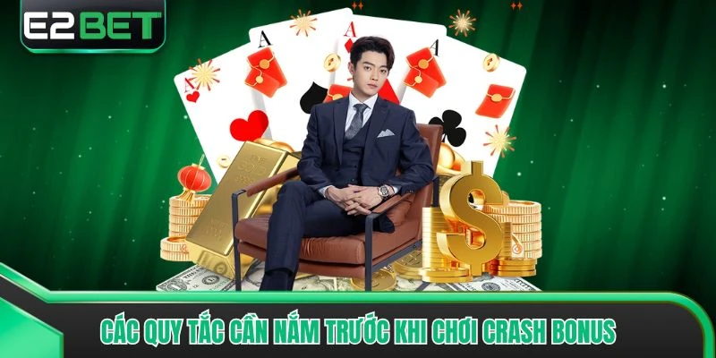 Các quy tắc cần nắm trước khi chơi Crash Bonus