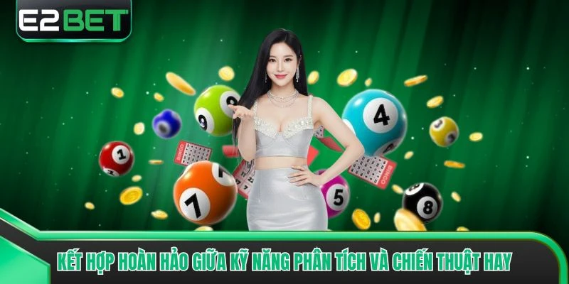 Kết hợp hoàn hảo giữa kỹ năng phân tích và chiến thuật hay